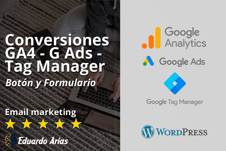 Conversiones con GA4 y Google Tag Manager: anuncios en Google Ads